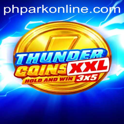 Discover the Exciting World of ThunderCoinsXxl with PHPARK